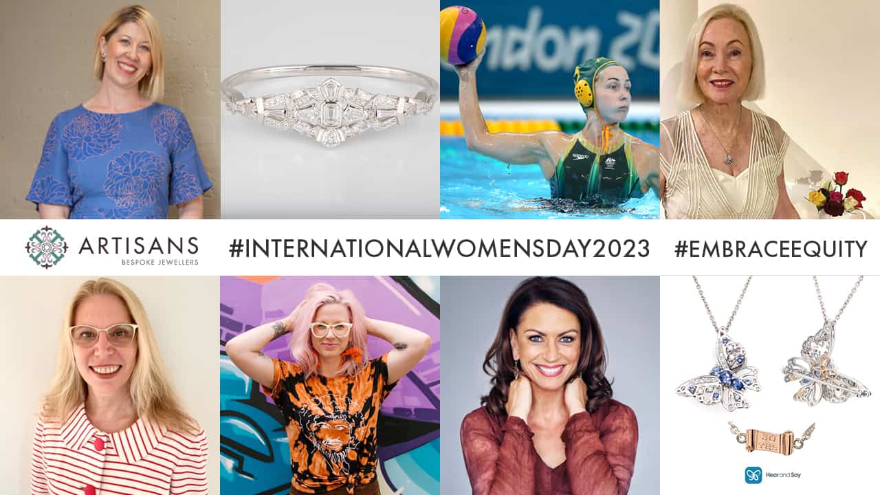 2023 International Women’s Day – Celebrating our amazing Artisans Bespoke Jewellers clients